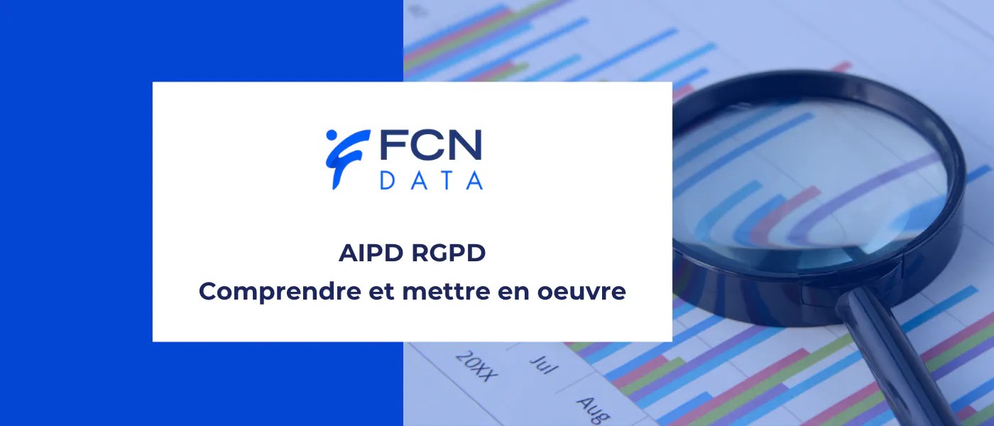 AIPD RGPD : l’essentiel pour bien démarrer