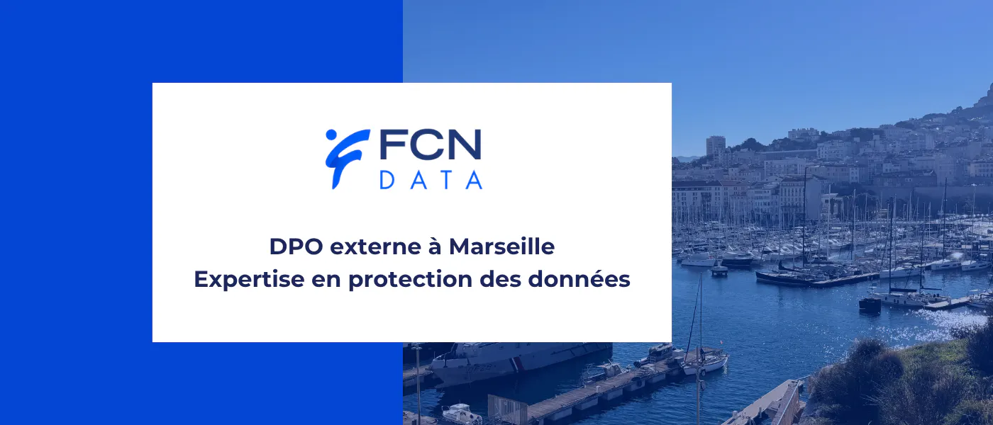 DPO externe à Marseille : pourquoi et comment externaliser la protection des données ?