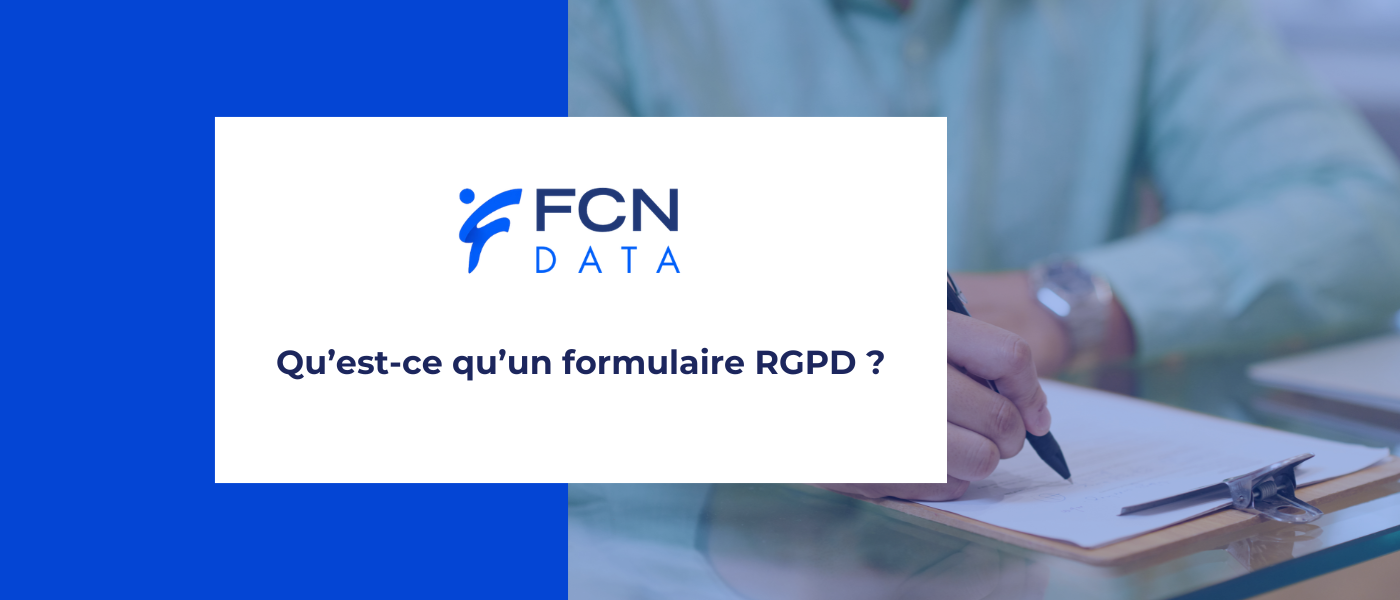 Qu'est-ce qu'un formulaire RGPD