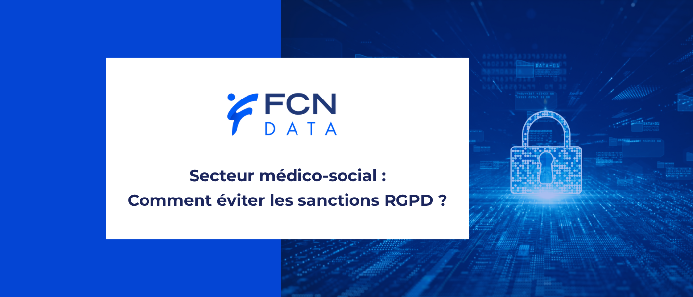 Non-respect du RGPD : quelles sanctions pour les établissements médico-sociaux ?