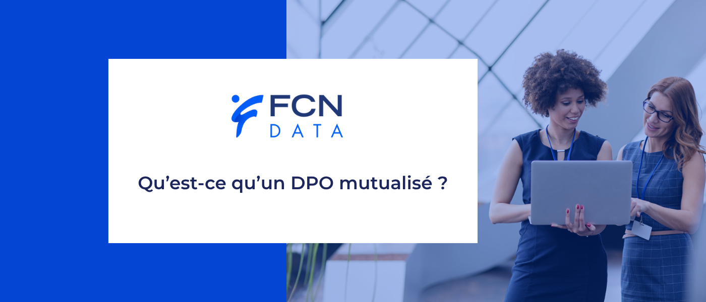 DPO mutualisé : une solution efficace pour assurer sa conformité au RGPD