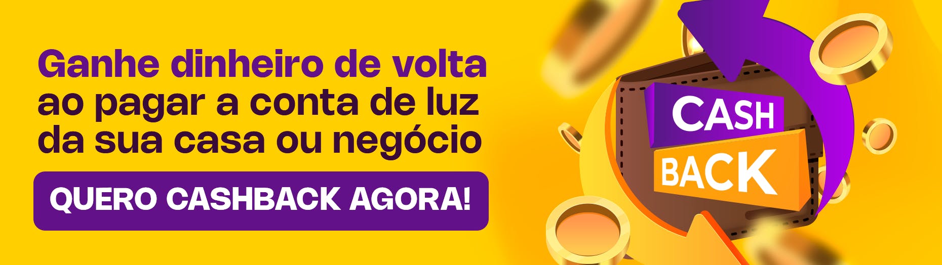 Ganhe dinheiro de volta ao pagar a conta de luz da sua casa ou negócio