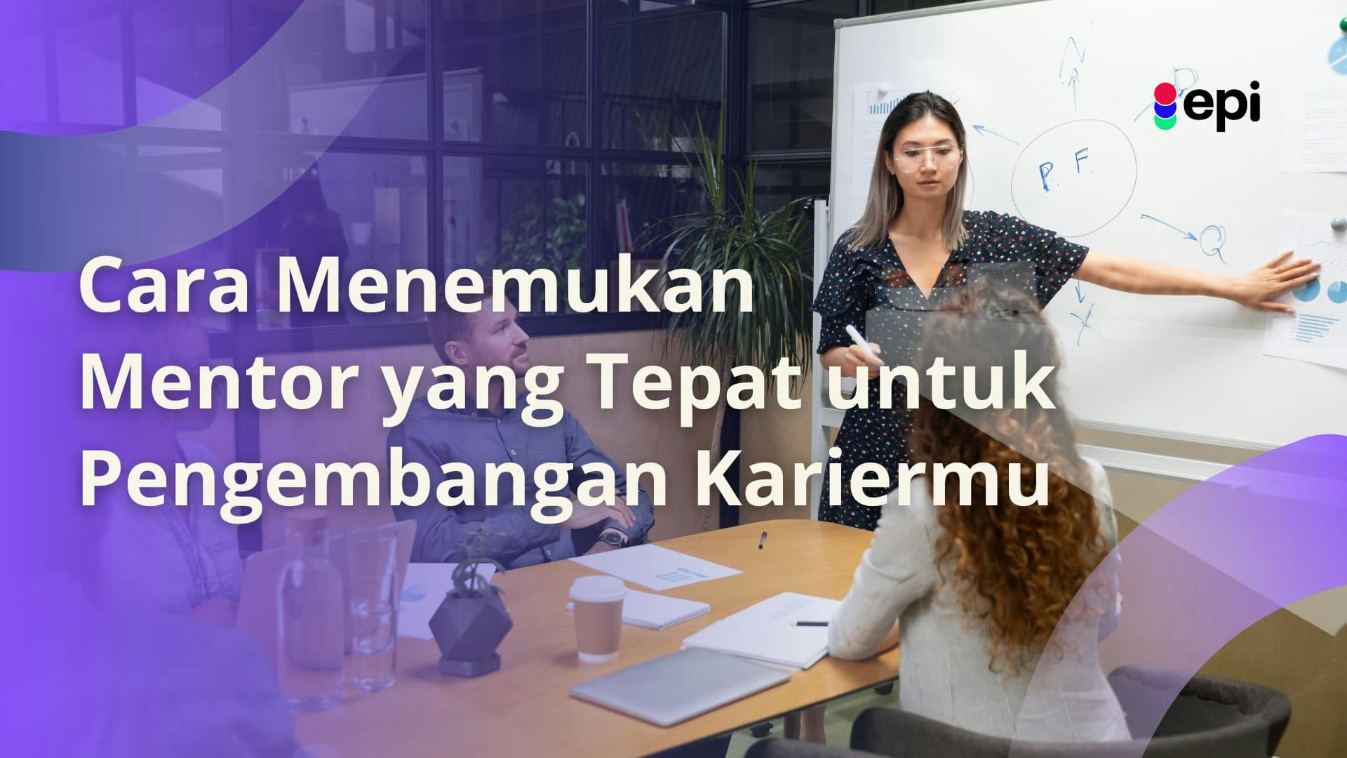 Menemukan Mentor yang Tepat: Panduan Langkah demi Langkah untuk Sukses