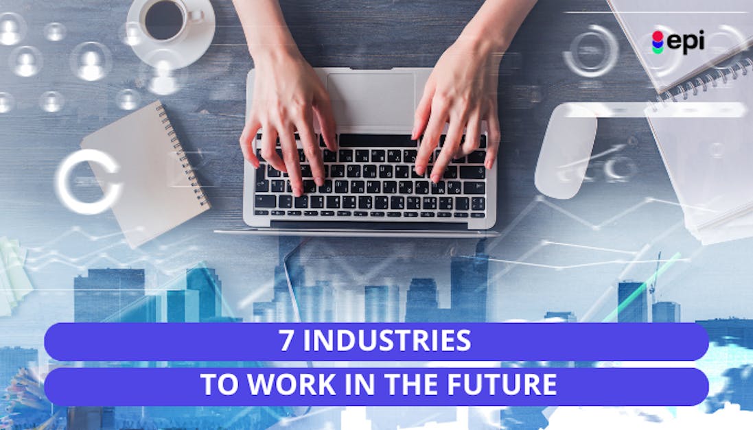 industries to work in the future