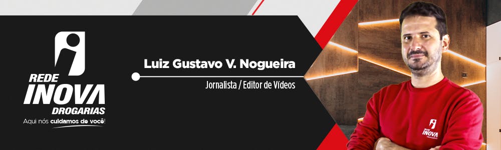 Rodapé do texto do blog identificando o autor. A esquerda, em branco, encontra-se a logo da Rede Inova Drogarias. Ao centro, em branco, pode-se ler Luiz Gustavo V. Nogueira. Logo abaixo do nome do autor, pode-se ler, em branco, sua formação e função: Jornalista / Editor de Vídeos. A direita encontra-se a foto do autor.