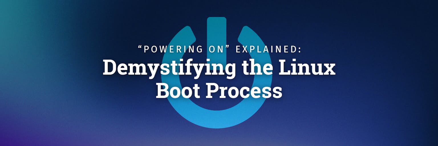 Text that reads 'powering on explained: Demystifying the linux boot process with a power button icon behind it