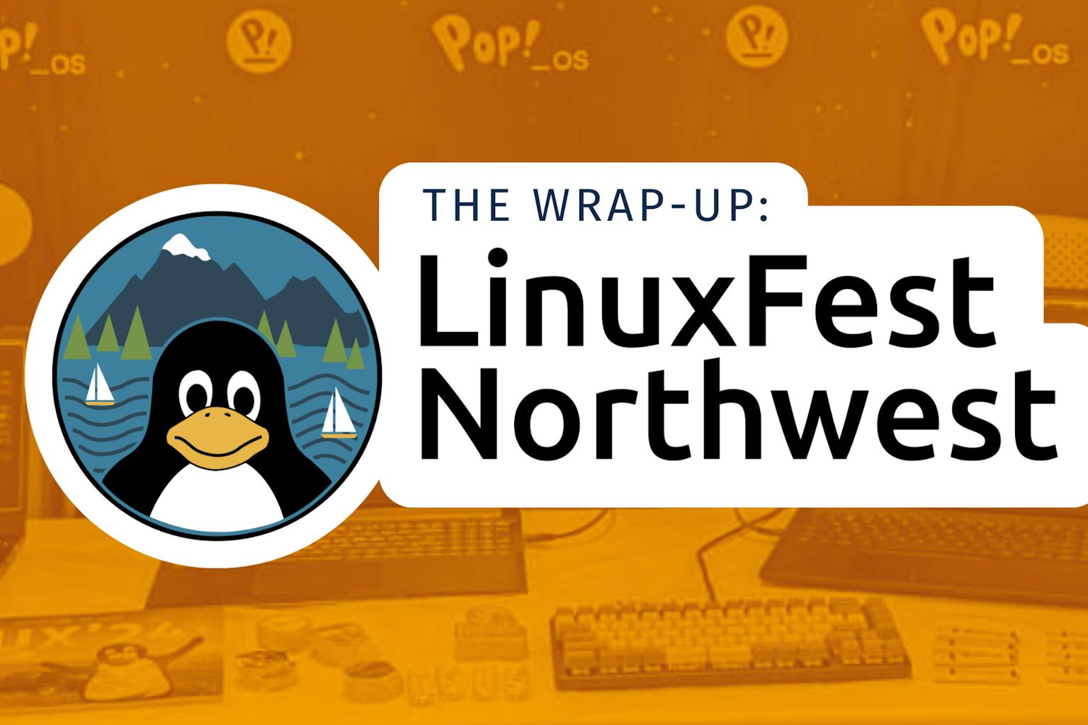 LinuxFest Northwest Wrap up blog header