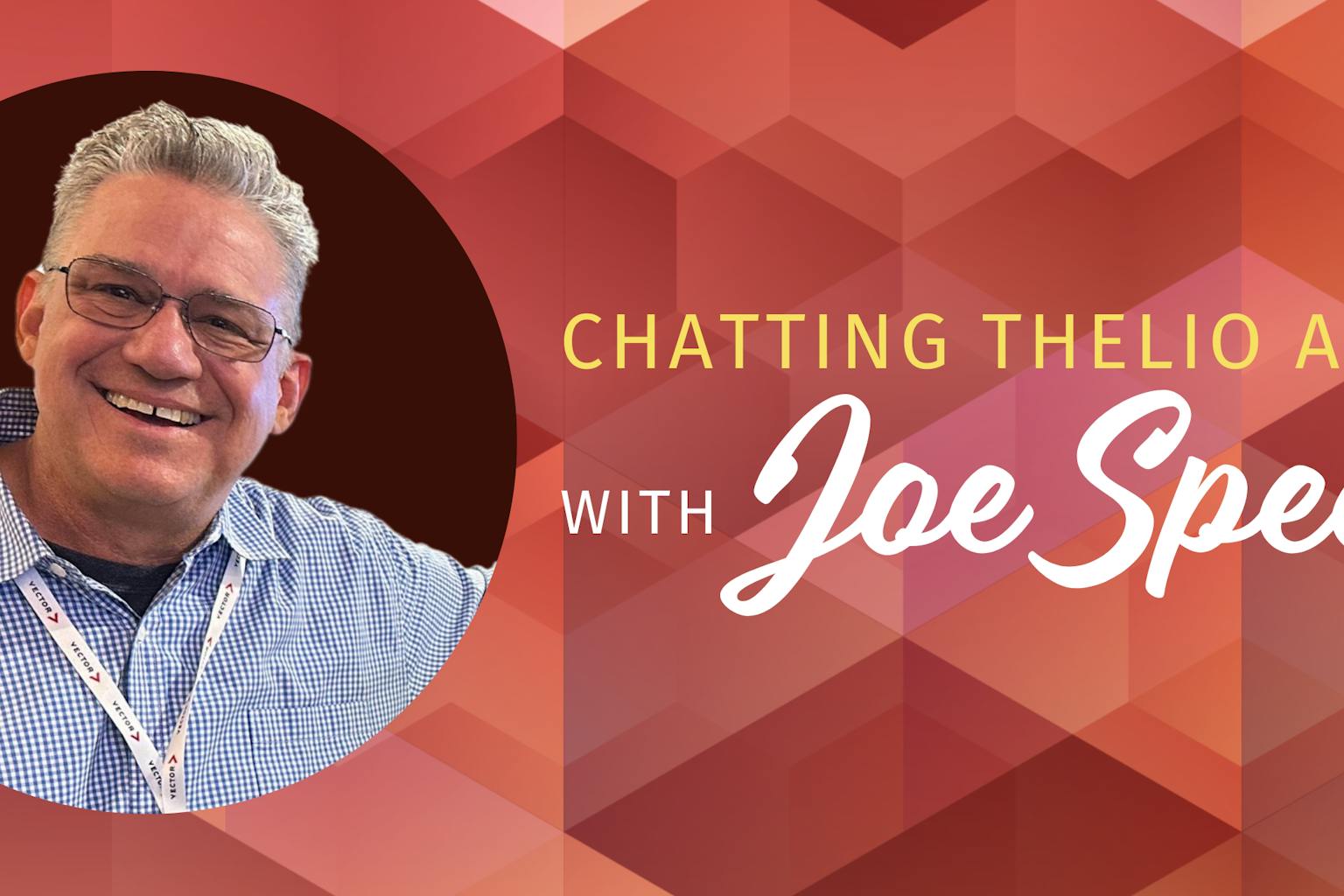 photo of Joe Speed with text saying Chatting Thelio Astra with Joe Speed
