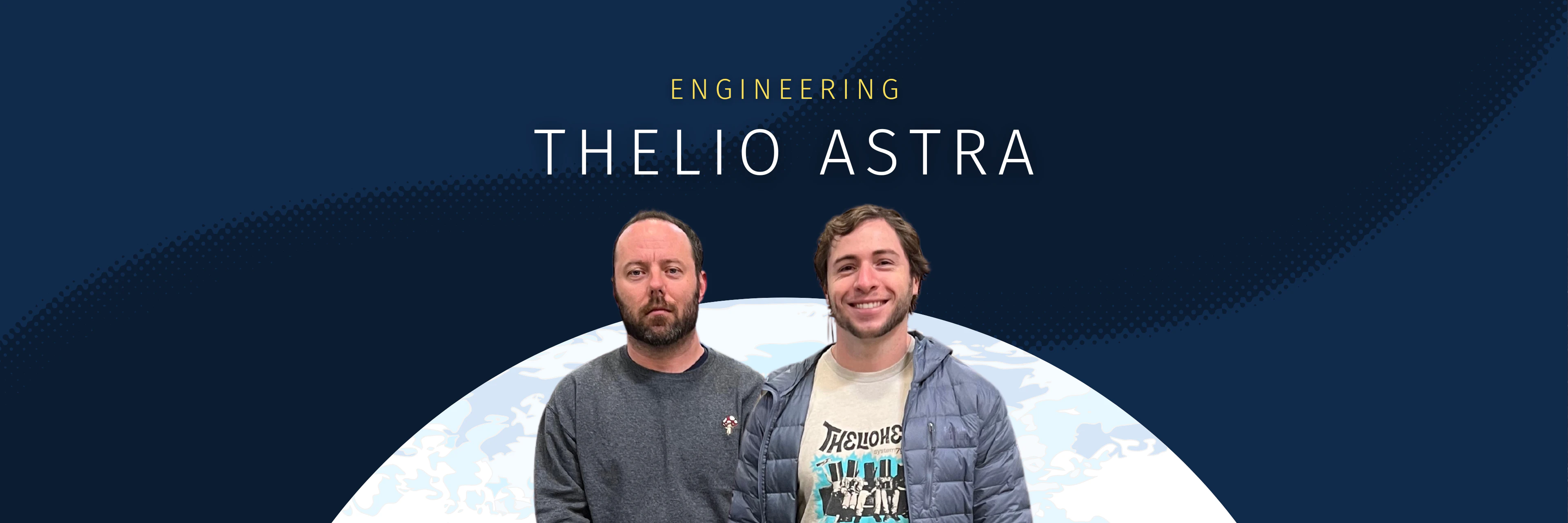 Engineers with a moon behind them and text that reads Engineering Thelio Astra