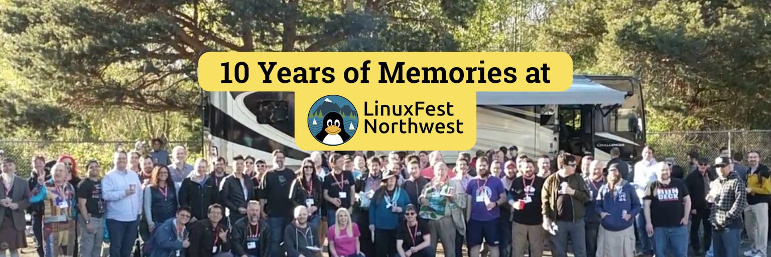 Group of LinuxFest Northwest attendees in front of Lady Jupes RV and text that reads 10 years of memories at LinuxFest Northwest.