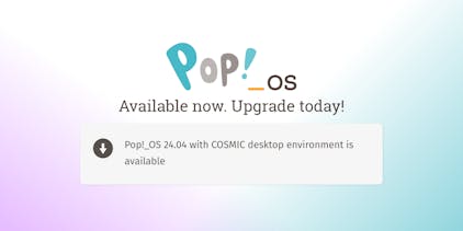 Pop!_OS: Available now. Upgrade today! Pop!_OS 24.04 with COSMIC desktop environment is available