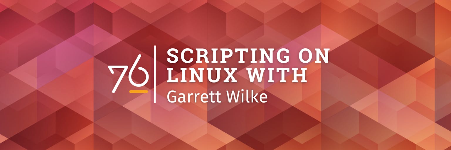 Reads Scripting on Linux with Garrett Wilke with red geometric background and a System76 logo