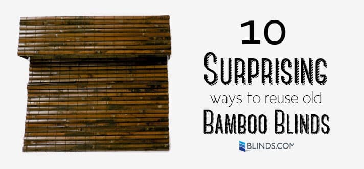 10 surprising ways to reuse old bamboo blinds