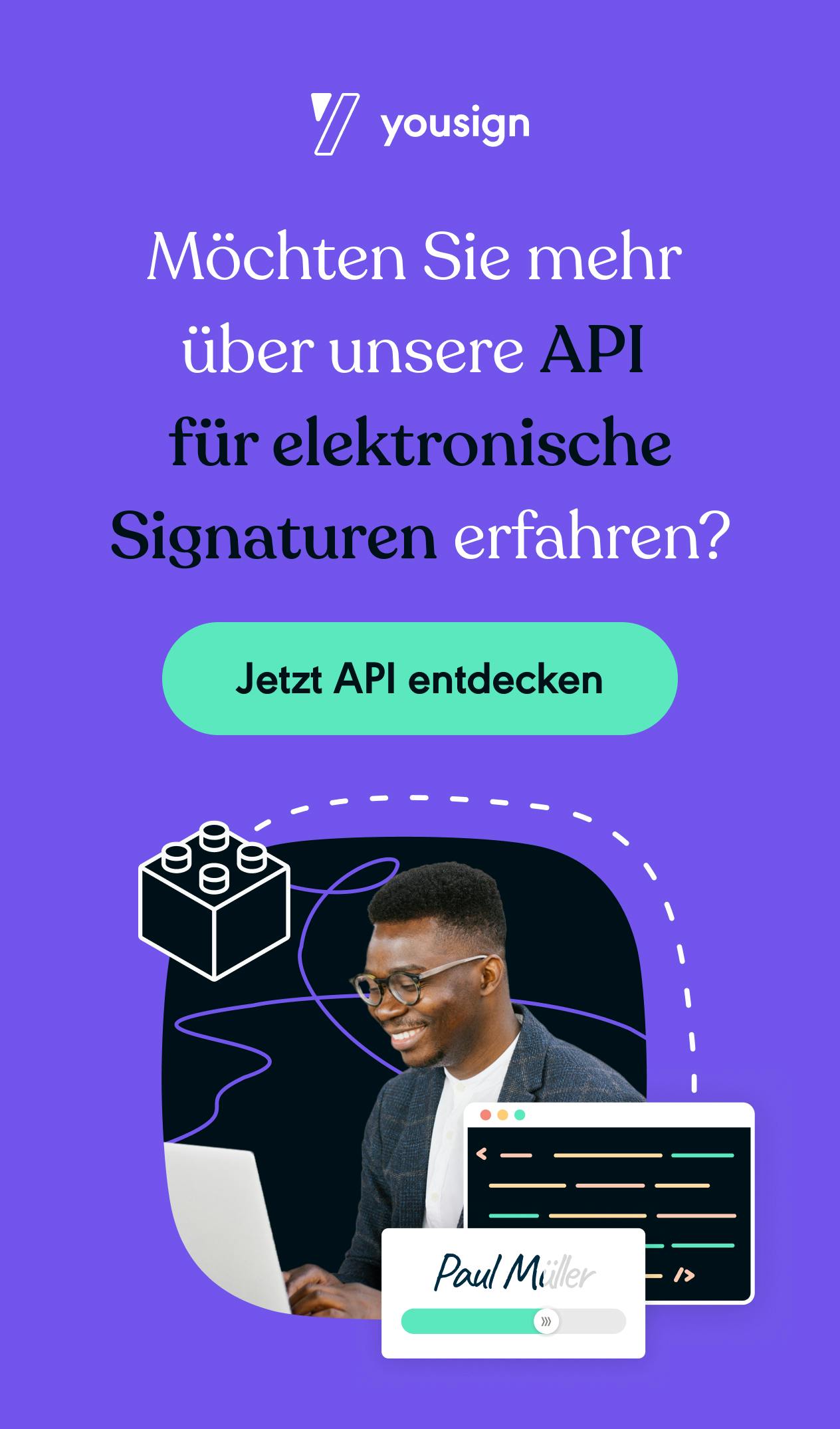 Entdecken Sie jetzt unsere API für elektronische Signaturen