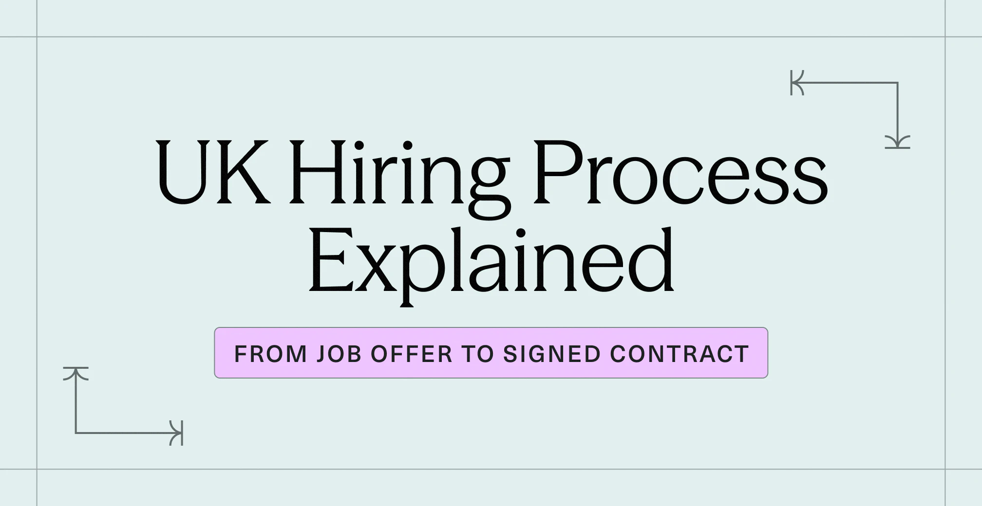 UK Hiring Process Explained