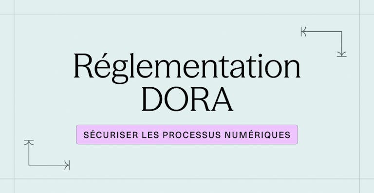 Conformité DORA _ comment les institutions financières doivent sécuriser leurs processus numériques en 2026