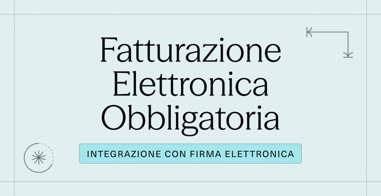 Fatturazione Elettronica Obbligatoria B2B 2026_ Integrazione con Firma Elettronica