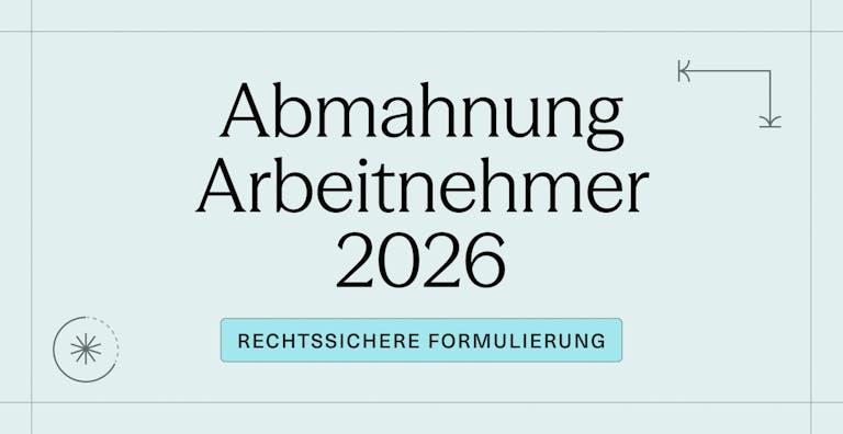 Abmahnung Arbeitnehmer 2026_ Rechtssichere Formulierung & digitale Zustellung