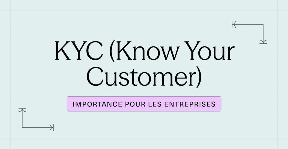 KYC (Know Your Customer) _ définition et importance pour les entreprises
