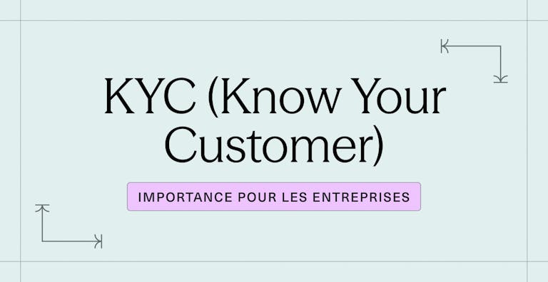 KYC (Know Your Customer) _ définition et importance pour les entreprises