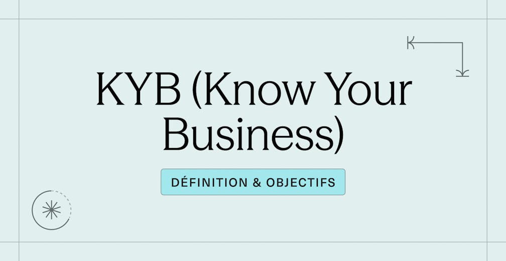 Qu'est-ce que le Know Your Business (KYB) _