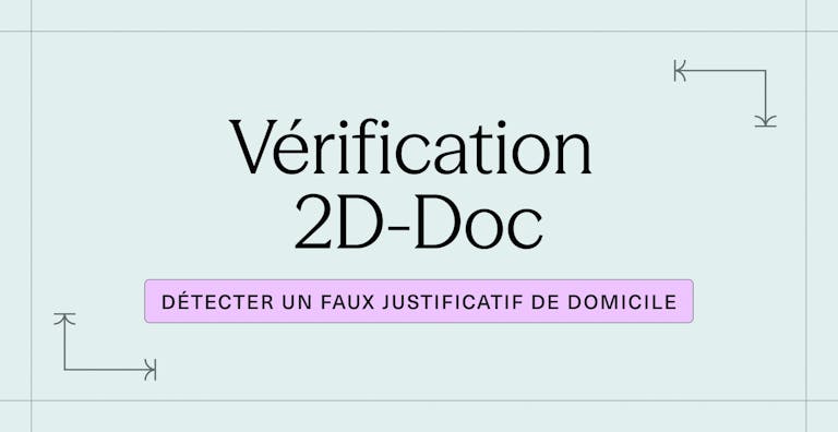 Comment détecter un faux justificatif de domicile grâce à la vérification 2D-Doc _
