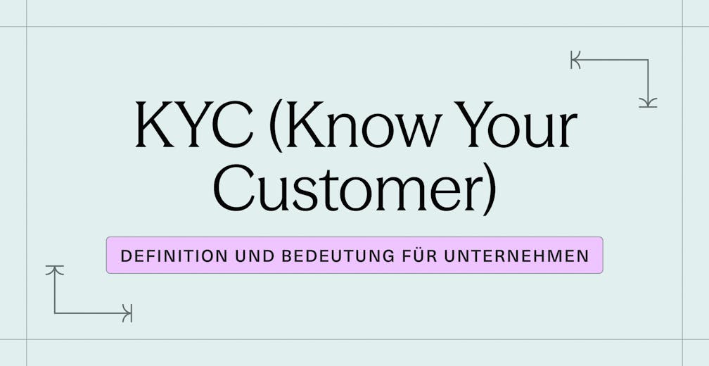 KYC (Know Your Customer)_ Definition und Bedeutung für Unternehmen