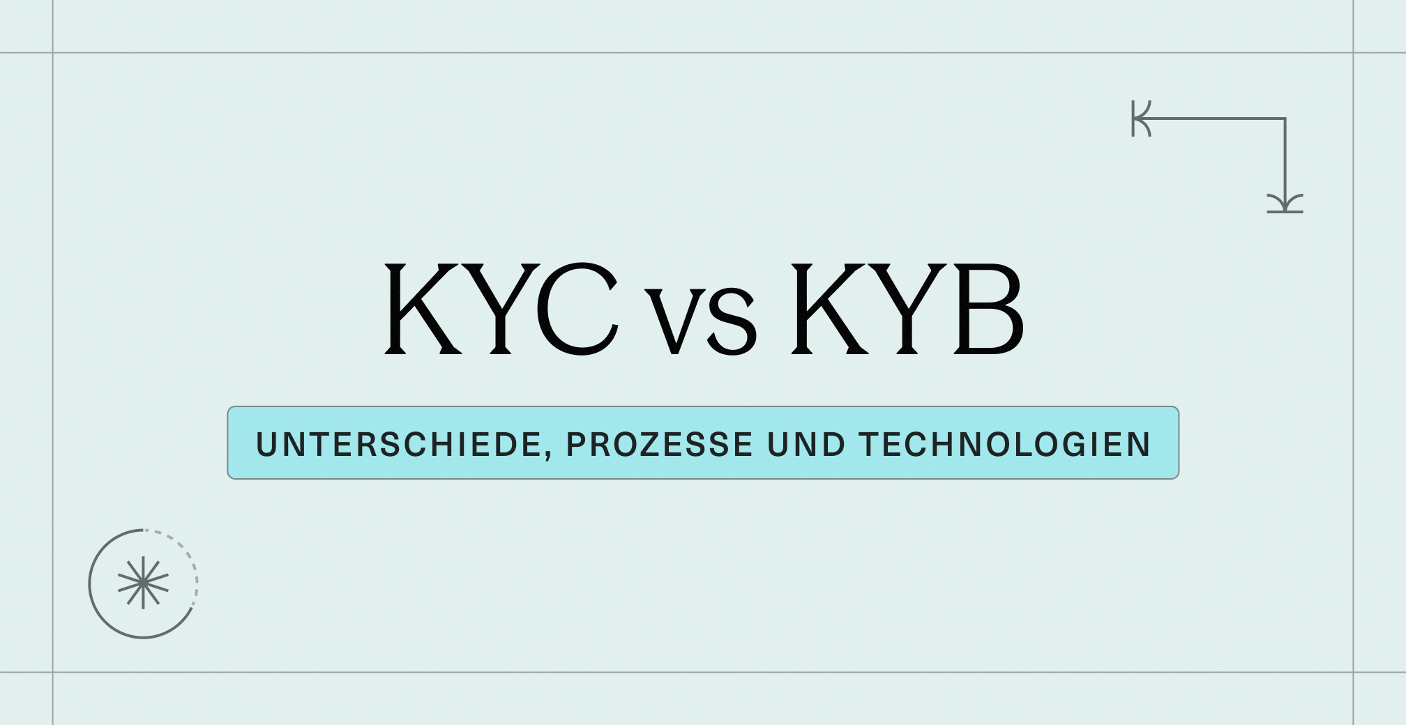 KYC vs KYB_ Unterschiede, Prozesse und Technologien