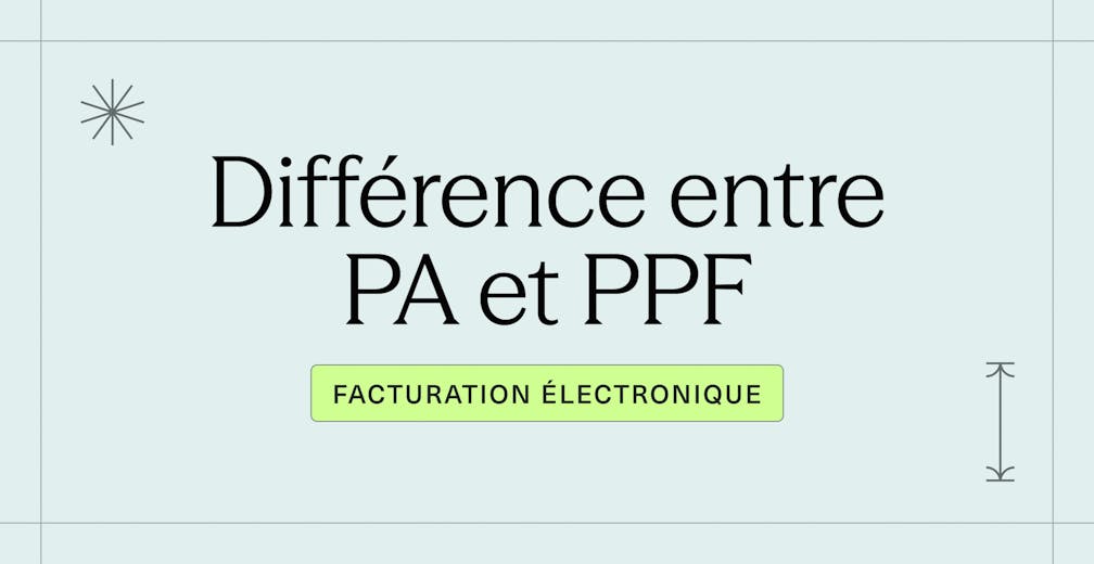 Facturation électronique _ Comprendre la différence entre PA et PPF