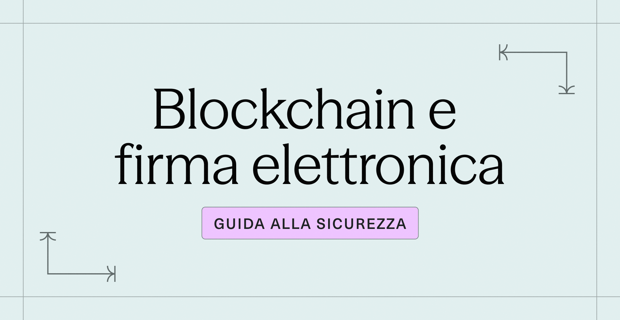 La blockchain per firme elettroniche ancora più sicure