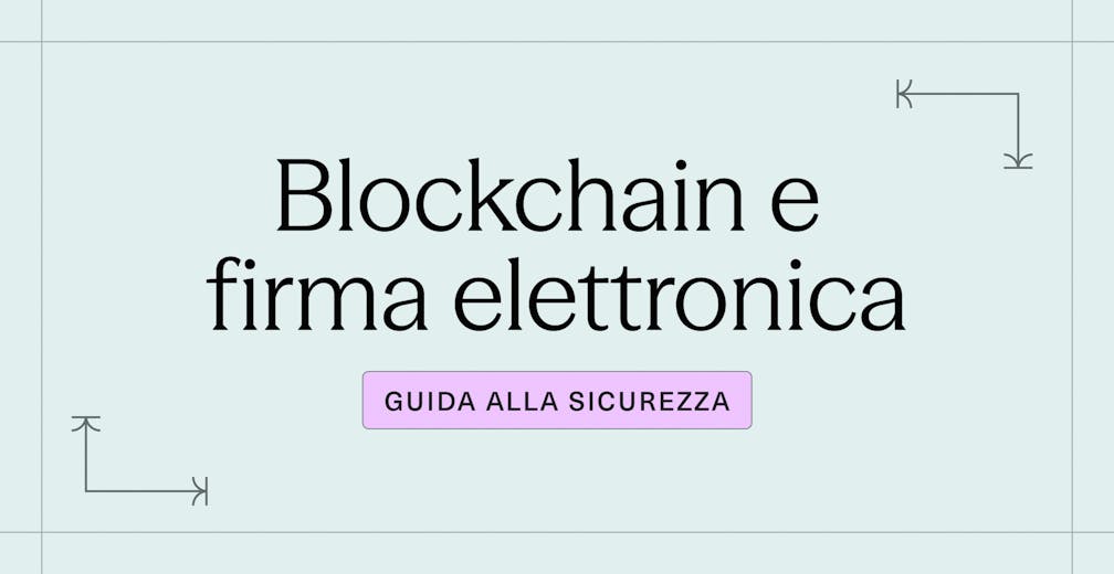 La blockchain per firme elettroniche ancora più sicure