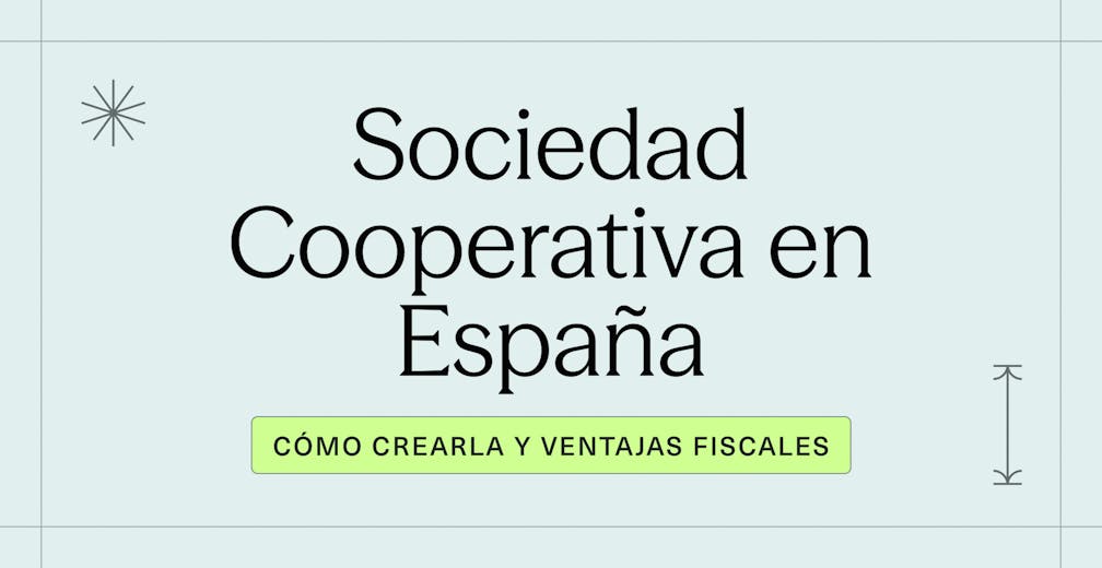 Sociedad Cooperativa en España_ cómo crearla, ventajas fiscales y casos de éxito 2026