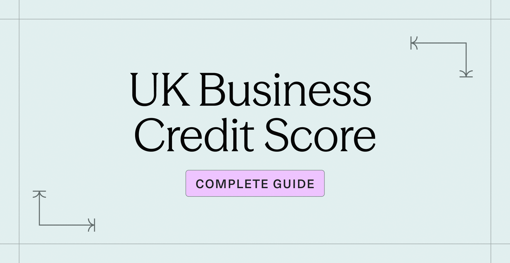 UK Business Credit Score_ How to Build and Improve Your Company Rating