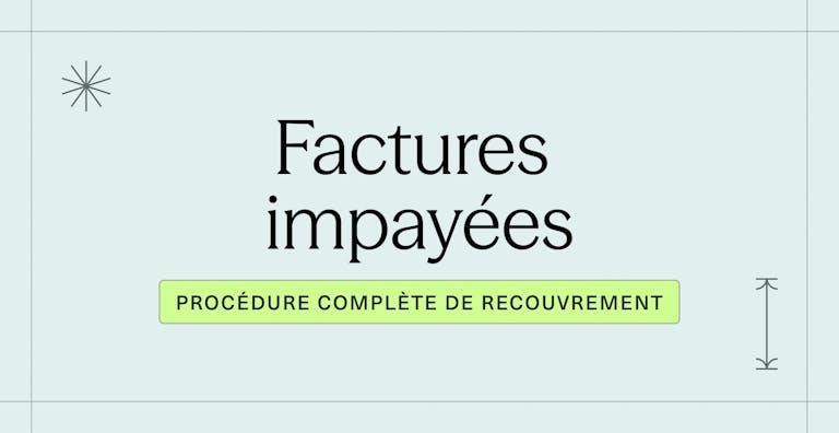 Factures impayées _ procédure complète de recouvrement en 2026
