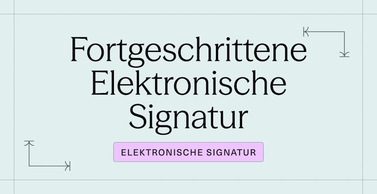 Was ist eine Fortgeschrittene Elektronische Signatur