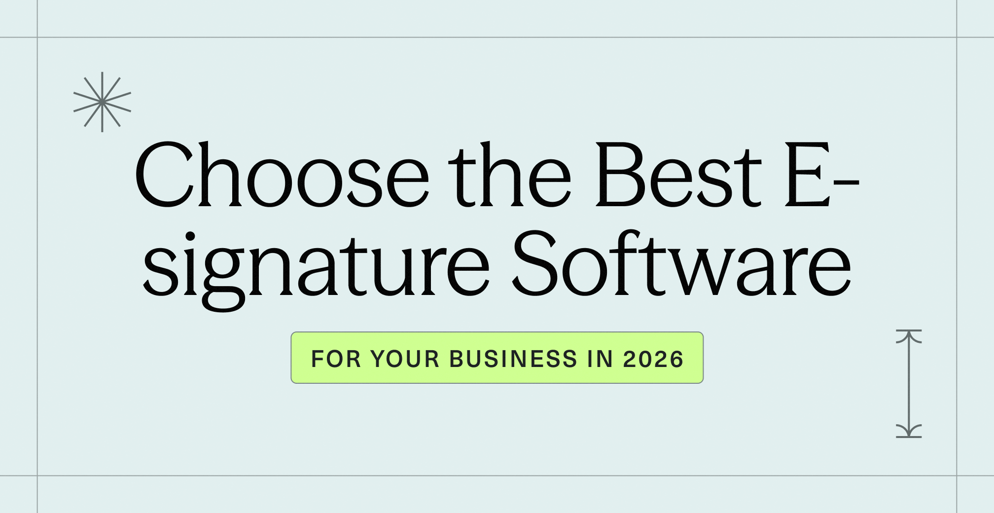 How to Choose the Best E-signature Software for Your Business in 2026