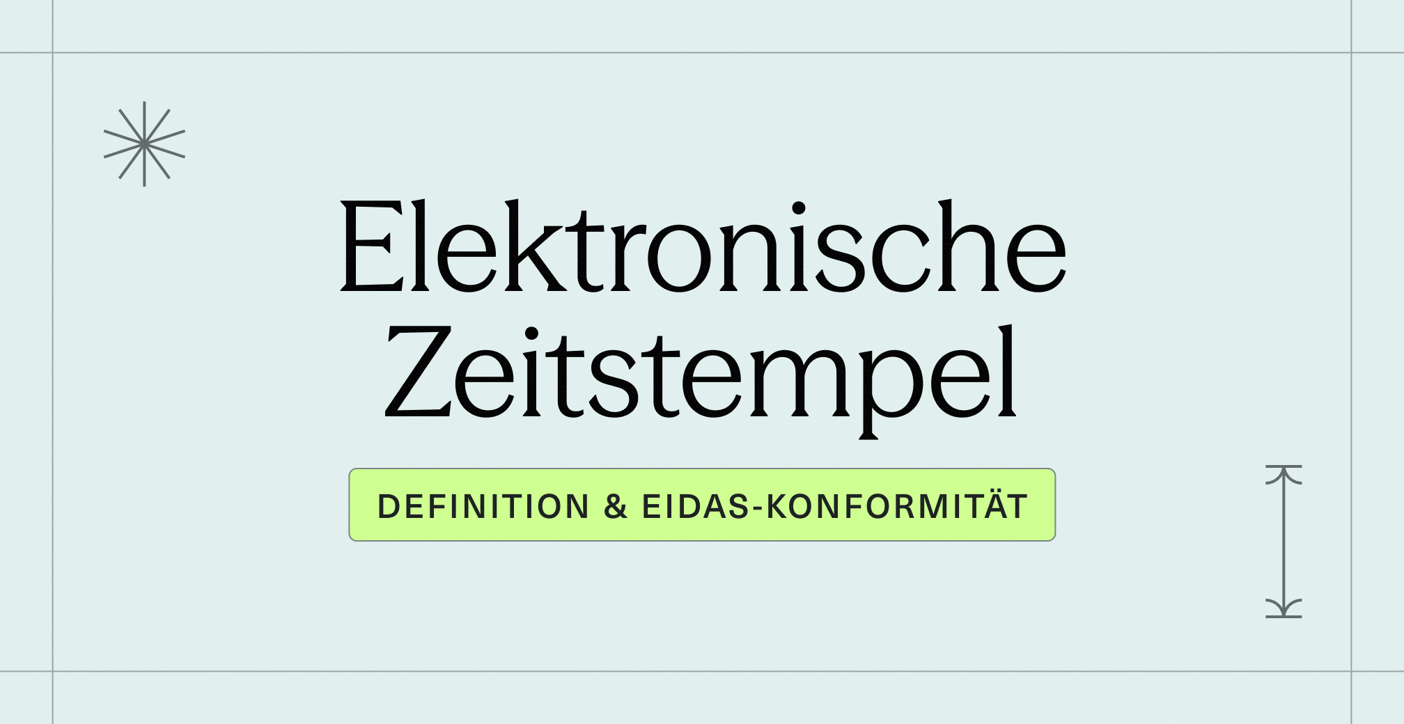Elektronische Zeitstempel_ Definition & eIDAS-Konformität