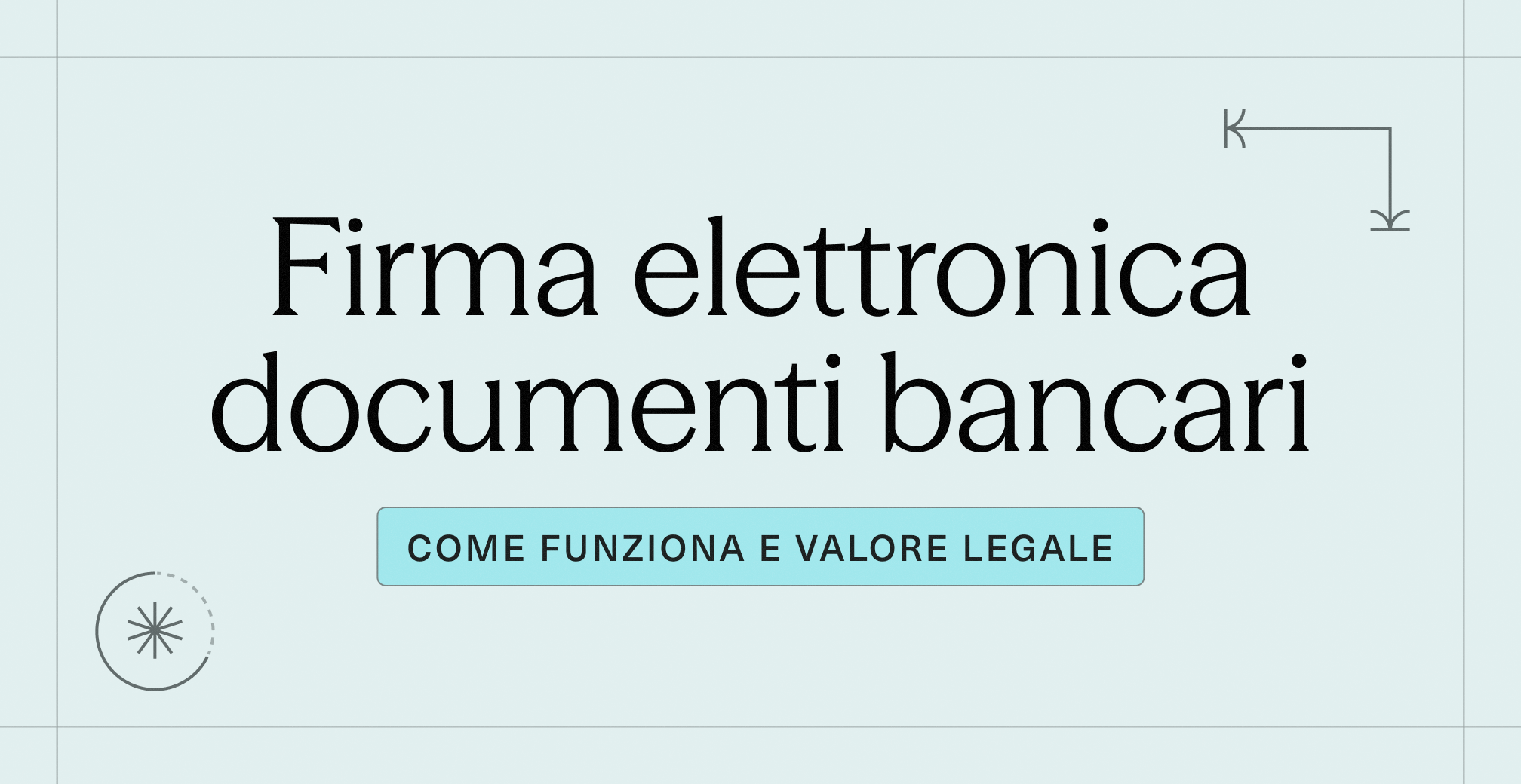 Firma elettronica per i documenti bancari_ come funziona e valore legale