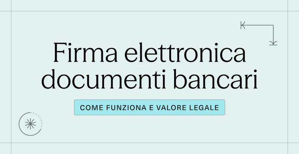 Firma elettronica per i documenti bancari_ come funziona e valore legale