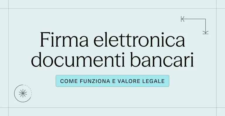 Firma elettronica per i documenti bancari_ come funziona e valore legale