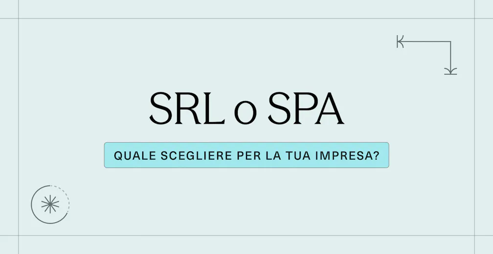 SRL o SPA_ quale scegliere per la tua impresa