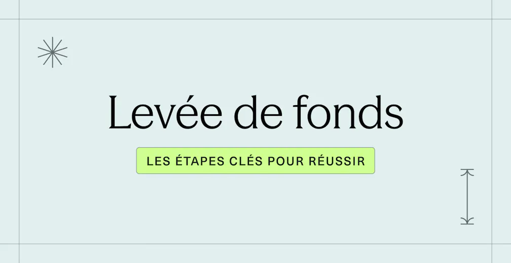Levée de fonds _ les étapes clés pour réussir