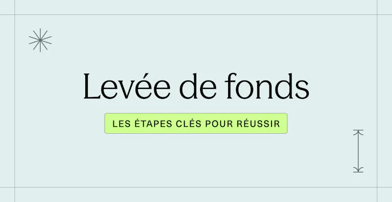 Levée de fonds _ les étapes clés pour réussir
