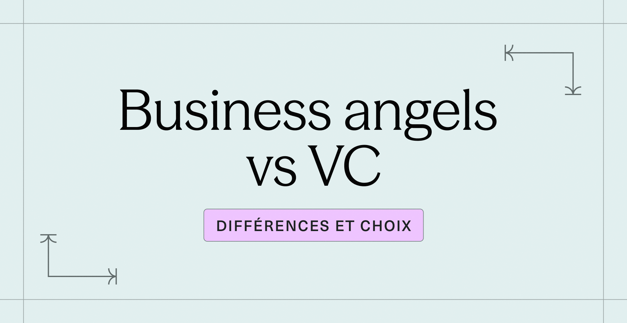Business angels vs VC _ différences et choix
