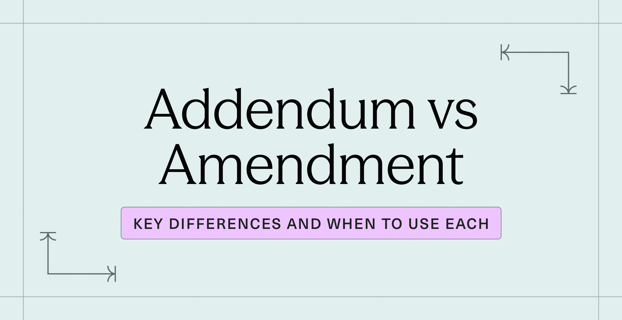 Addendum vs Amendment