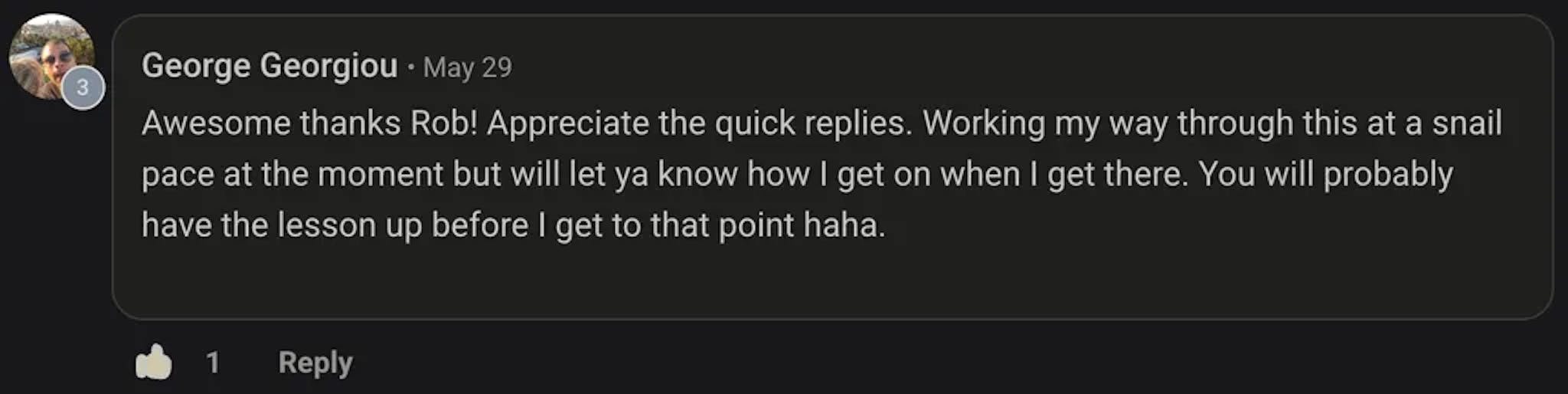 A student mentions his appreciation for quick replies in the community.