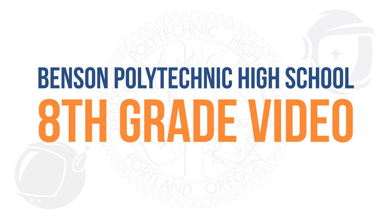 Benson Polytechnic High School 8th Grade Video