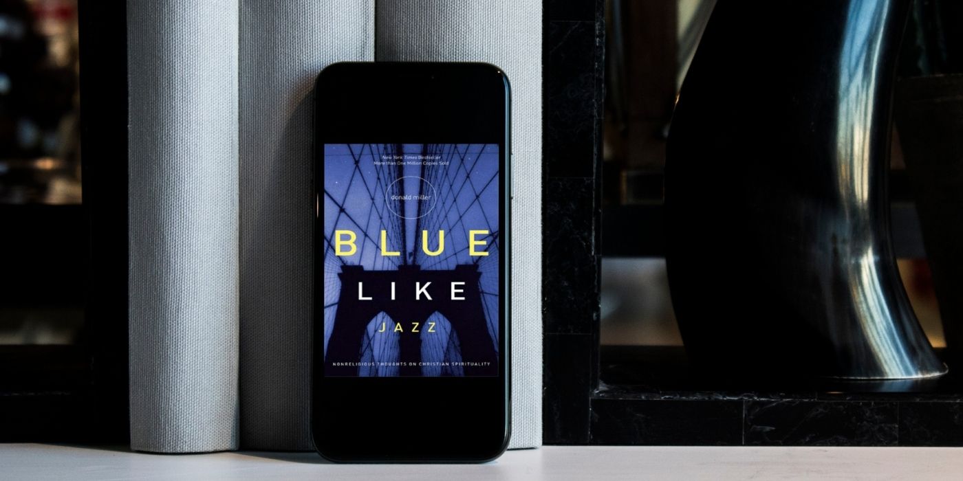 Why I Love "Blue Like Jazz" (Book review)