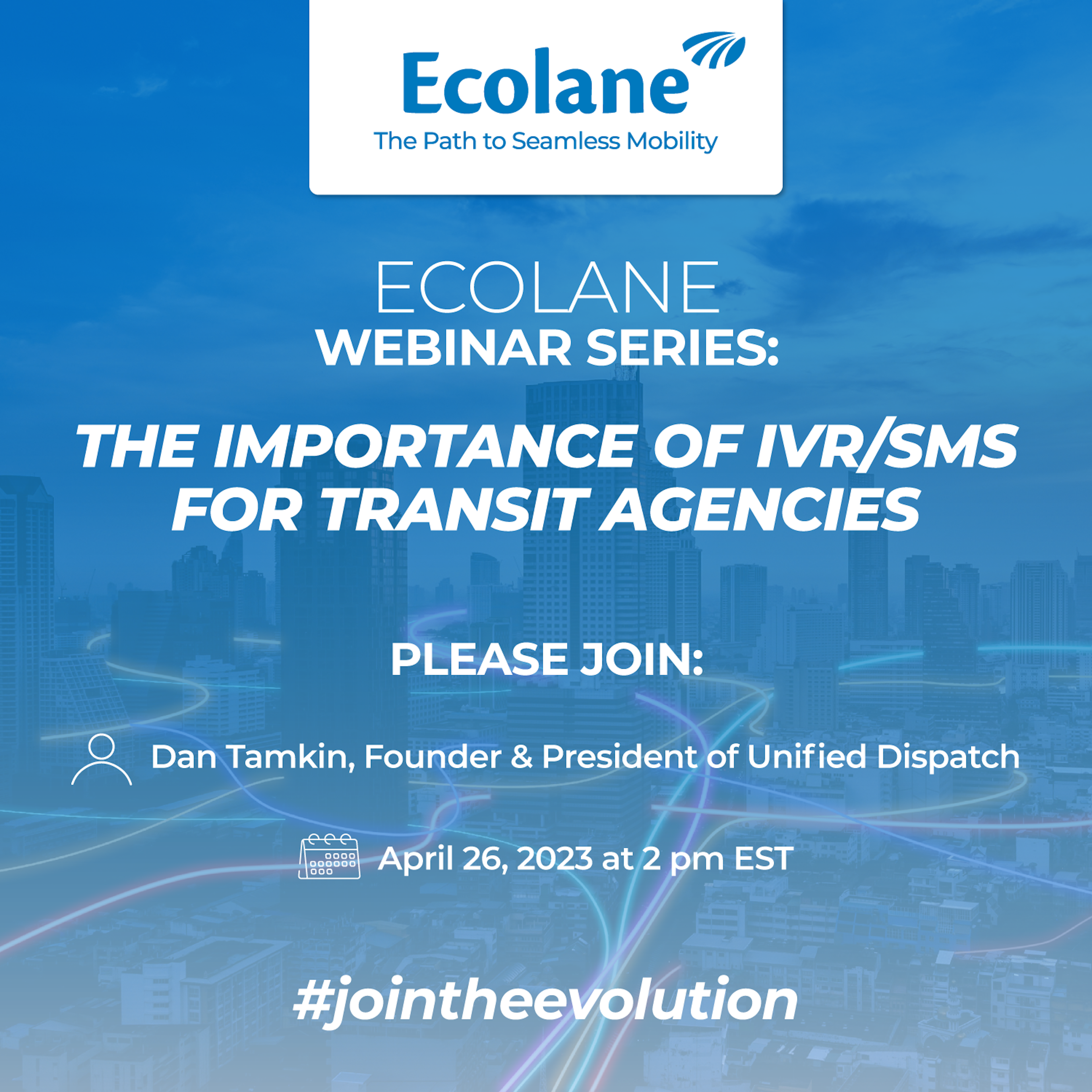 Ecolane Webinar Series: The Importance of IVR/SMS for Transit Agencies