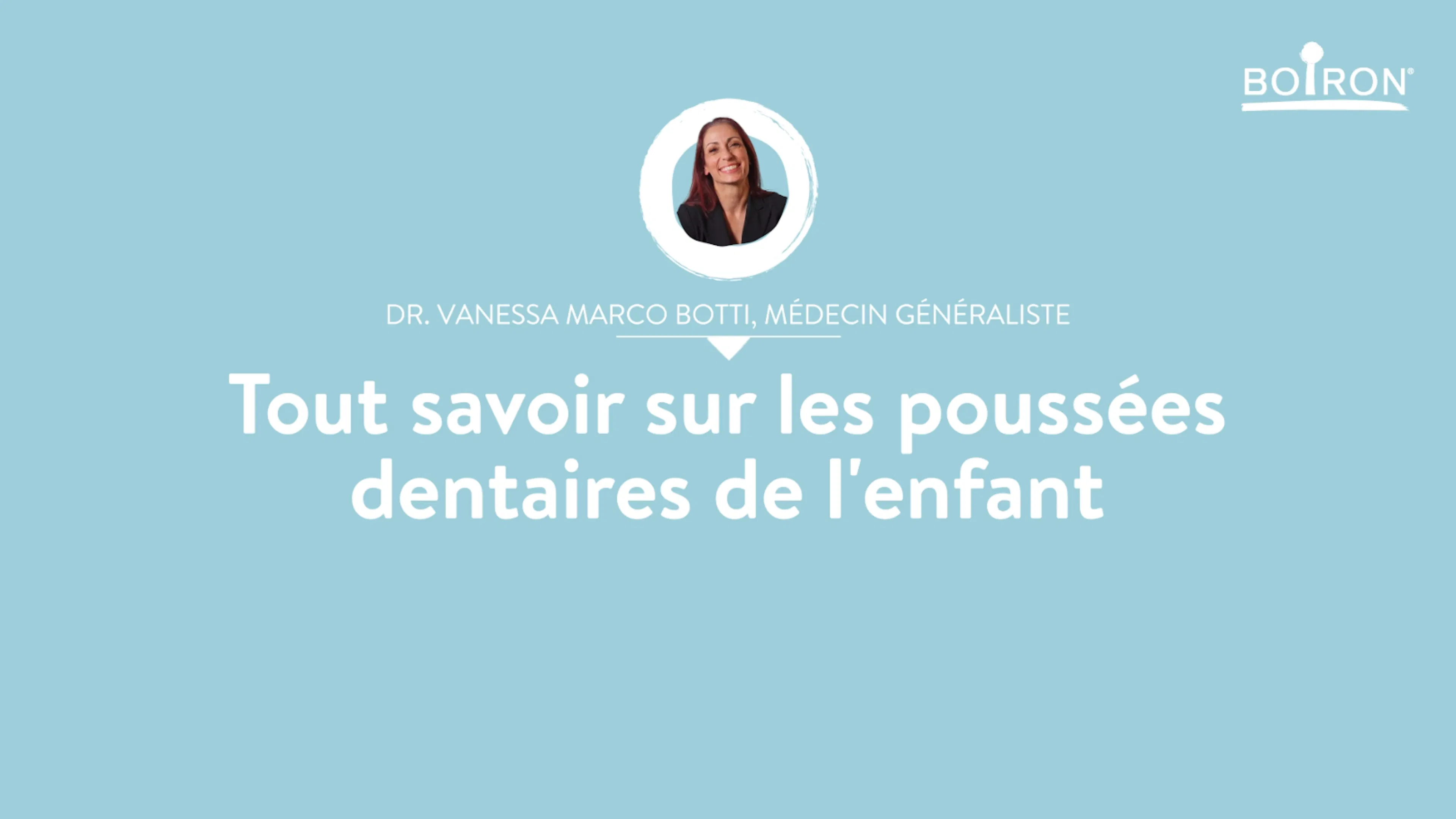 Soulager poussée dentaires Boiron